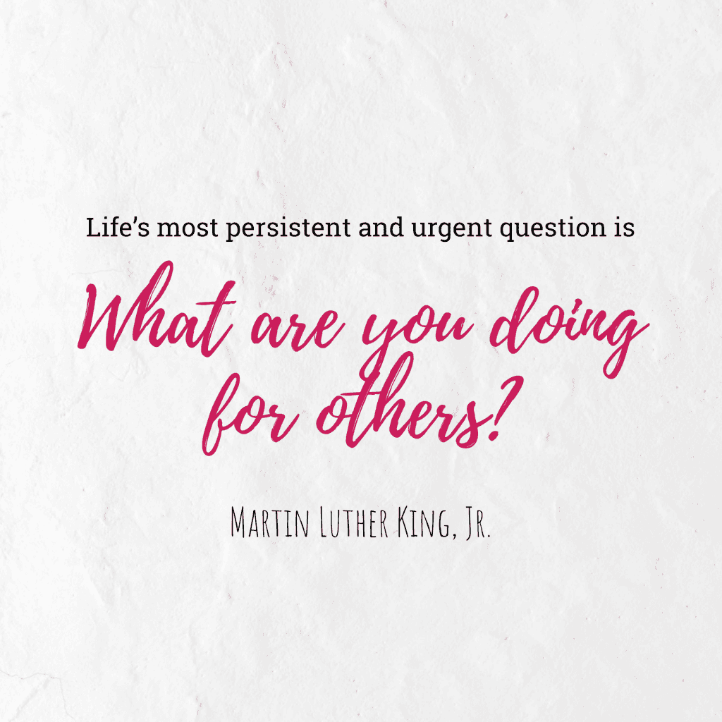 Life’s most persistent and urgent question is What are you doing for others? Martin Luther King, Jr. Instagram Post Template