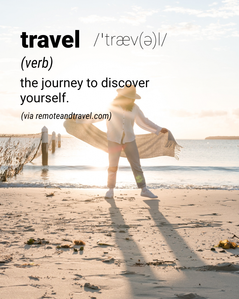 travel /ˈtræv(ə)l/ (verb) the journey to discover yourself. (via remoteandtravel.com) Instagram Post Template