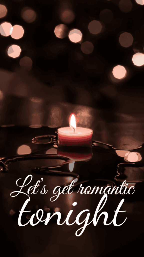 Let’s get romantic tonight Instagram Story Template