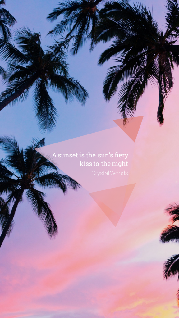 Quote Story collection - A sunset is the sun’s fiery kiss to the night Crystal Woods Instagram Story Template